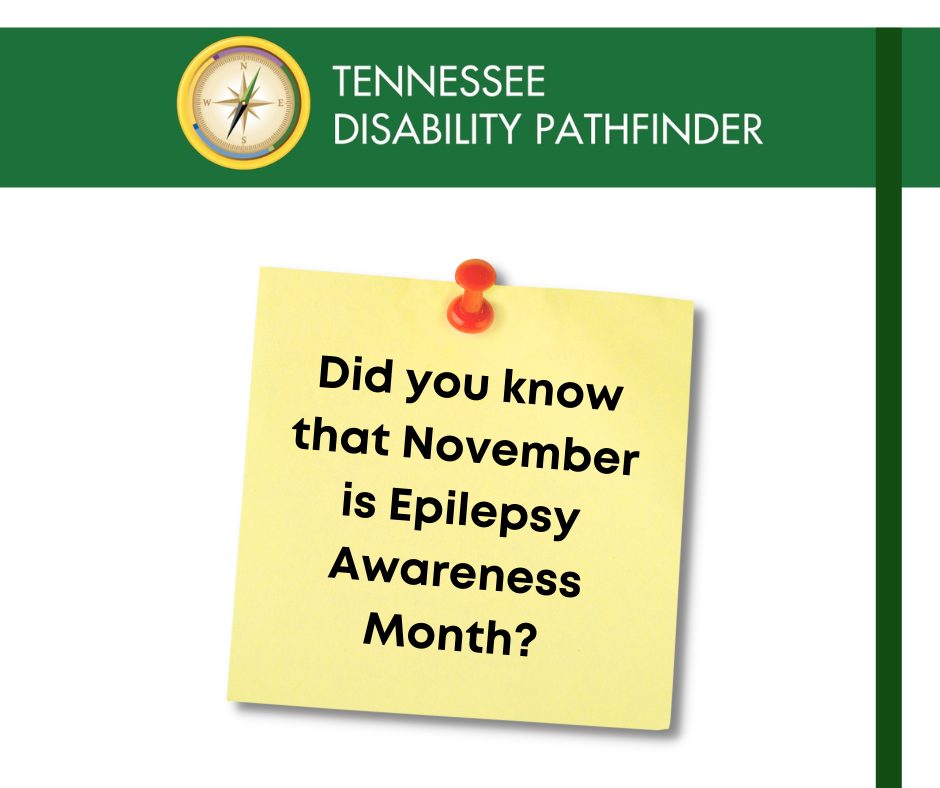 Green and white image with text "Did you know that November is Epilepsy Awareness Month?"