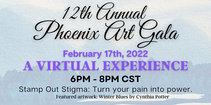 Light blue image with text "12th Annual Phoenix Art Gala February 17, 2022 A Virtual Experience
