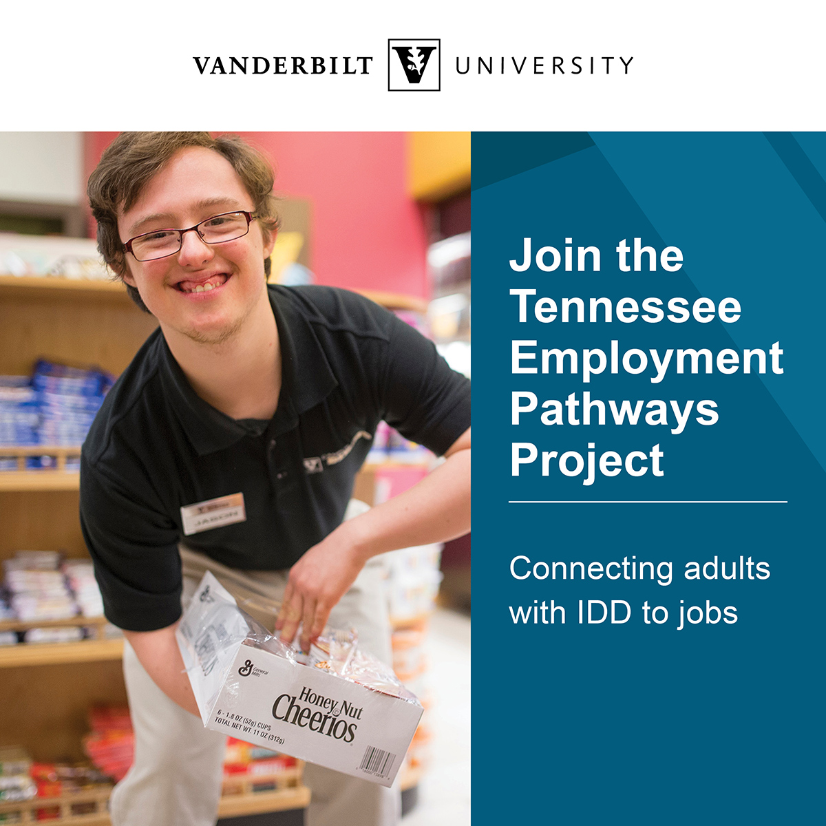 Image of a young man with a disability working at a grocery store with text on the right of image that says "Join the Tennessee Employment Pathways Project Connecting adults with IDD to jobs. 