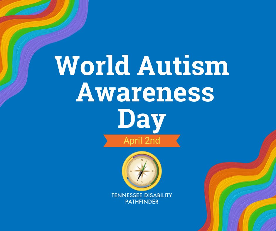 Colorful image with rainbows on top left and bottom right with text "World Autism Awareness Day April 2nd." Pathfinder's branded graphic is centered at the bottom of the image.