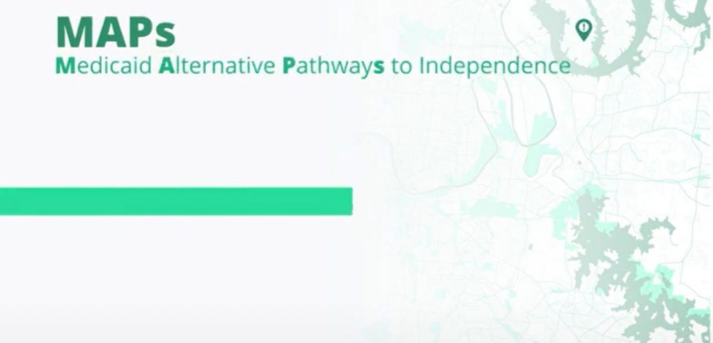 White background image with green map or geographical land regions to the right of image. Green text: MAPs Medicaid Alternative Pathfways to Indpendence." A thin green color block is centered to the left of image and a the top right of image is a green locator mark. 