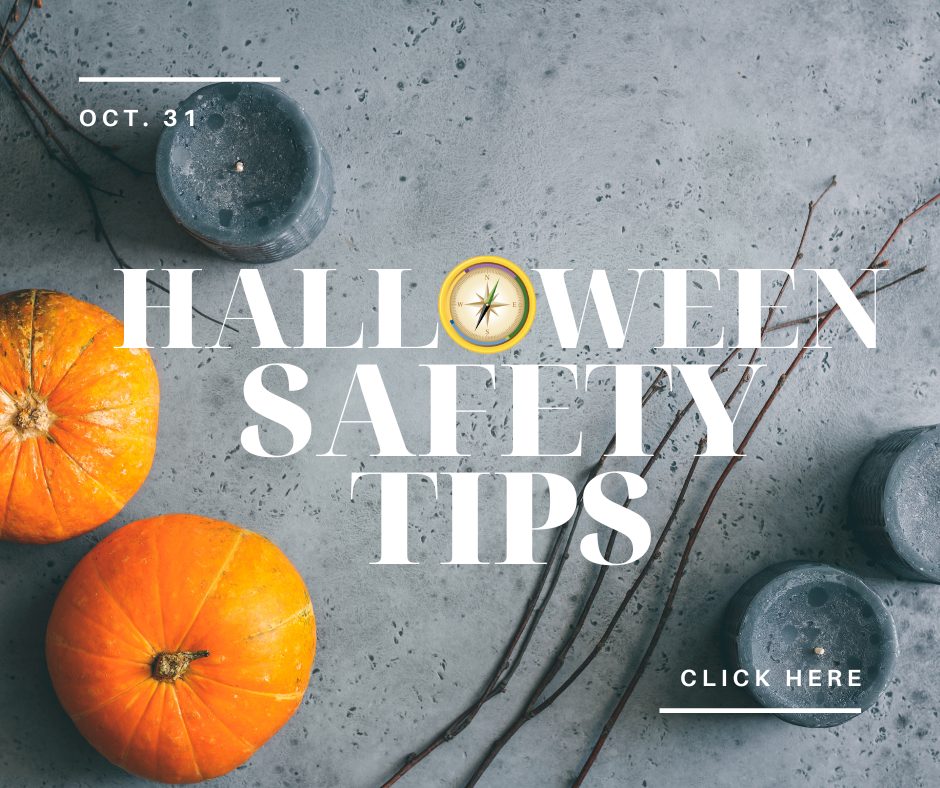 Grayed textured image with candles and twigs and two orange pumpkins that are on the left of the image. Text center of the image: "HALLOWEEN SAFETY TIPS." Pathfinder's branded graphic replaces the 'o' in the word "HALLOWEEN." Text at top left under a white line: "OCT 31." Text at bottom right of image above a white line: "CLICK HERE."