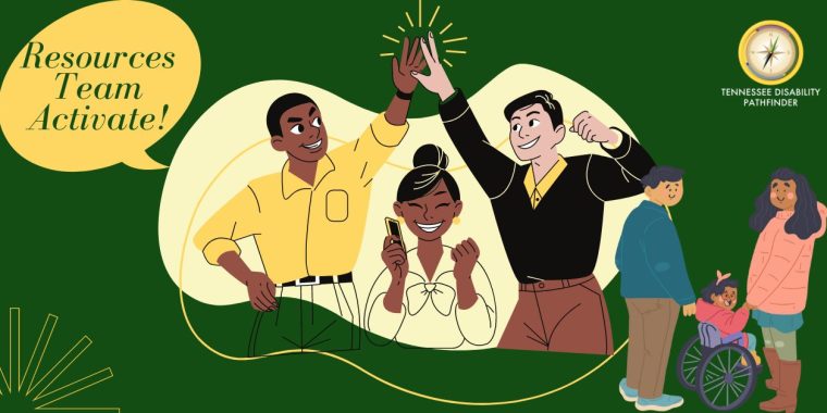 Dark green background image with two sets of cartoon graphics of people. First set of cartoons is of two male figures and one female all excited. The two males are giving a high-five to each other. Illuminated lines are around their hands. A quote bubble with text, "Resources Team Activate!" is to the left of the cartoons. The cartoon figures at the bottom right of the image are of a family and the child is in a wheelchair. Pathfinder's branded graphic is on the top right of the image.