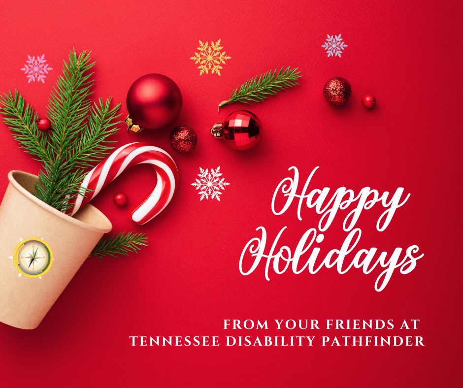 Red background image with a cup holding greenery and a candy cane on the left of the image. Ornaments appear to have fallen out of the cup. Text, "Happy Holidays FROM YOUR FRIENDS AT TENNESSEE DISABILITY PATHFINDER."