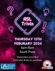 Galaxy background with information for ASL trivia event. Event on 2/15 from 6-8 pm at South Press, in Knoxville.