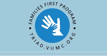  Logo for the Families First Program, featuring a blue circle with two white hands—one large and one small—overlapping in the center. The words "FAMILIES FIRST PROGRAM" curve along the top edge of the circle, and "TRIAD.VUMC.ORG" curves along the bottom edge. The background is light blue. This image shows a program logo that visually represents support or partnership between adults and children, making it relevant for family-focused initiatives or organizations.