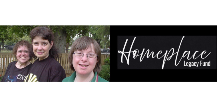 This image contains a photograph of 3 ladies standing in front of a tree, smiling. To the right of the photograph are the words: Homeplace Legacy Fund in white writing against a black background.