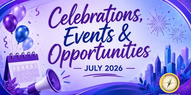 Decorative banner for the "Celebrations, Events & Opportunities – July 2026" section of The Compass newsletter. The design features a vibrant purple, blue, and lavender color palette with a soft gradient background. Large artistic lettering displays the title "Celebrations, Events & Opportunities" with "July 2026" centered below. Festive graphics include balloons, confetti, fireworks, a calendar, a megaphone, a city skyline, and an event calendar icon, creating an energetic, celebratory feel. The banner is intended as a section header introducing upcoming events, trainings, workshops, celebrations, and opportunities for readers across Tennessee. Pathfinder logo on bottom right.