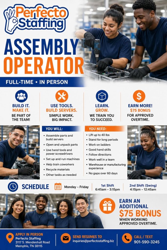 Perfecto Staffing job flyer announcing a full-time, in-person Assembly Operator position in Memphis, Tennessee. The flyer shows workers assembling equipment in a manufacturing setting and lists duties including assembling parts, using hand and power tools, setting up machines, and helping train coworkers. Requirements include lifting up to 40 pounds, standing for long periods, following directions, and working well with a team. First shift is 6:45 a.m.–3:15 p.m. and second shift is 4:15 p.m.–12:45 a.m., Monday through Friday. Applicants may apply at 3117 S. Mendenhall Road in Memphis, email inquiries@perfectostaffing.biz, or call/text 901-590-3245.