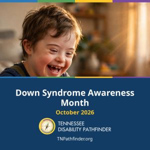 Down Syndrome Awareness Month graphic for October 2026 featuring a smiling young boy in warm natural light. Pathfinder branding, logo, and TNPathfinder.org appear below.